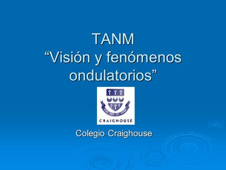 TANM “Visión y fenómenos ondulatorios”