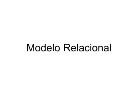 Modelo Relacional.