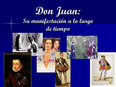 Don Juan: Su manifestación a lo largo de tiempo