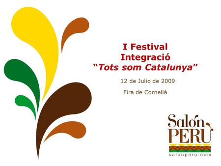 I Festival IntegracióTots som Catalunya 12 de Julio de 2009 Fira de Cornellà