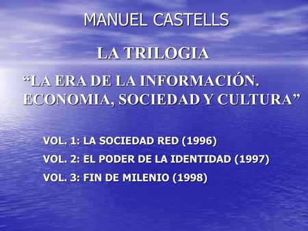 MANUEL CASTELLS LA TRILOGIA