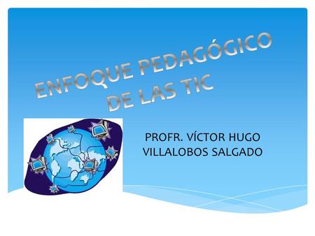PROFR. VÍCTOR HUGO VILLALOBOS SALGADO