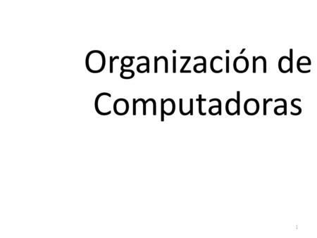 Organización de Computadoras