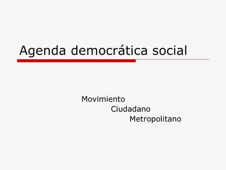 Agenda democrática social