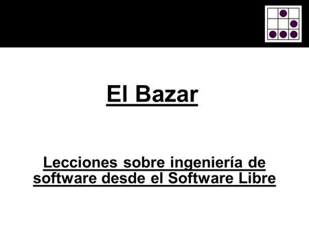 Lecciones sobre ingeniería de software desde el Software Libre