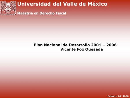 Plan Nacional de Desarrollo 2001 – 2006