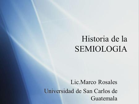 Historia de la SEMIOLOGIA