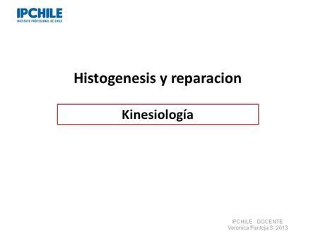 Histogenesis y reparacion