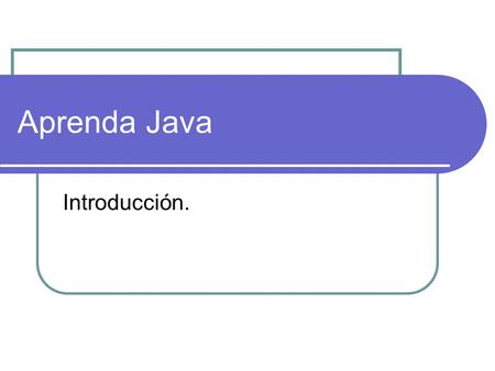 Aprenda Java Introducción. Existen 3 tipos de programación: