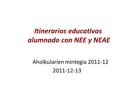 Itinerarios educativos alumnado con NEE y NEAE