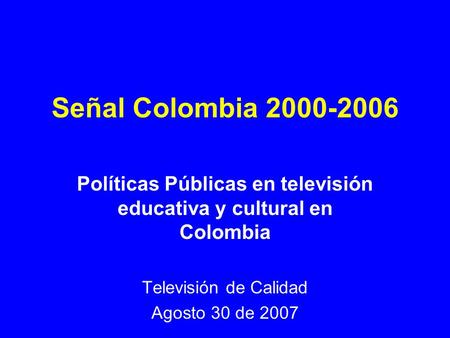 Políticas Públicas en televisión educativa y cultural en Colombia