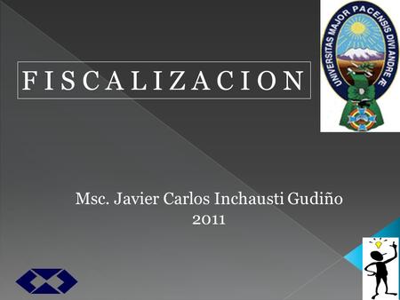 Msc. Javier Carlos Inchausti Gudiño 2011
