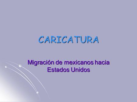 Migración de mexicanos hacia Estados Unidos