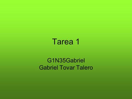 G1N35Gabriel Gabriel Tovar Talero