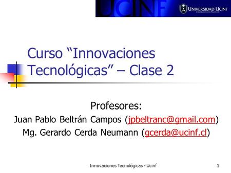 Curso “Innovaciones Tecnológicas” – Clase 2