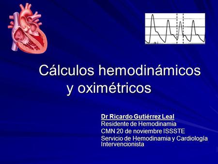 Cálculos hemodinámicos y oximétricos