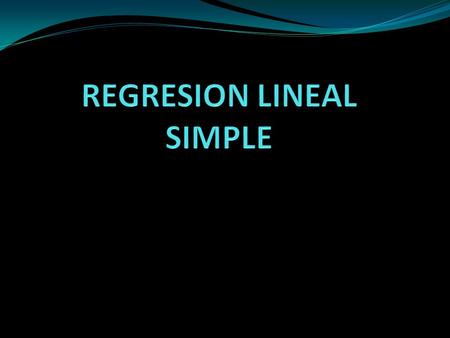 REGRESION LINEAL SIMPLE