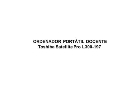 ORDENADOR PORTÁTIL DOCENTE Toshiba Satellite Pro L