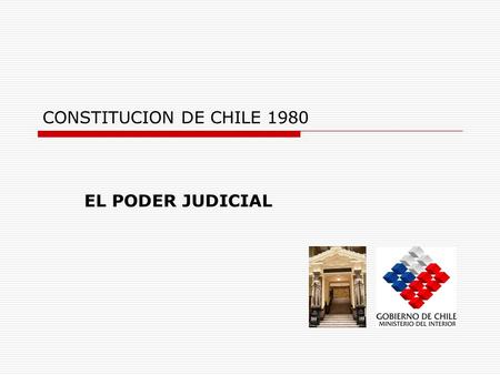 CONSTITUCION DE CHILE 1980 EL PODER JUDICIAL.