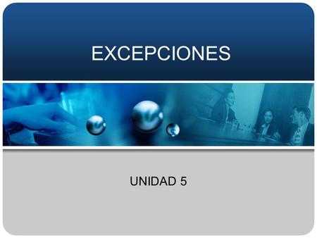 EXCEPCIONES UNIDAD 5.