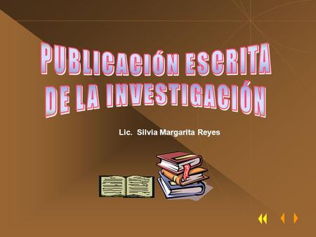 PUBLICACIÓN ESCRITA DE LA INVESTIGACIÓN