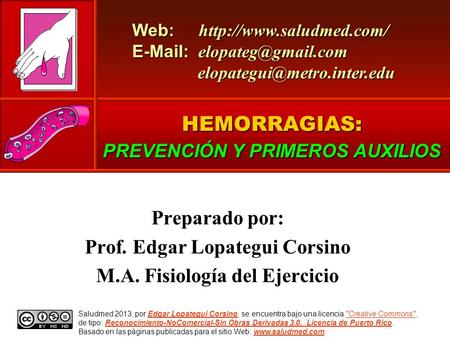 HEMORRAGIAS: Preparado por: Prof. Edgar Lopategui Corsino