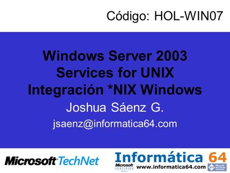 Windows Server 2003 Services for UNIX Integración *NIX Windows