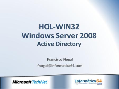 HOL-WIN32 Windows Server 2008 Active Directory