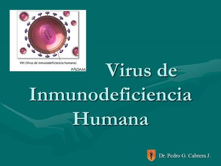 Virus de Inmunodeficiencia Humana