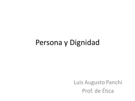 Luis Augusto Panchi Prof. de Ética