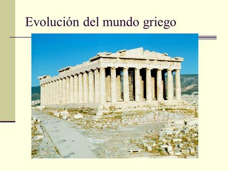 Evolución del mundo griego