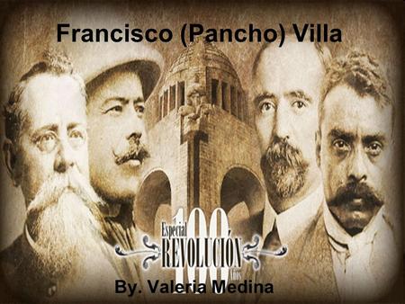 Francisco (Pancho) Villa