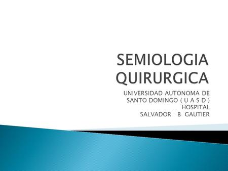 SEMIOLOGIA QUIRURGICA