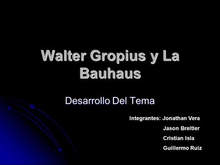 Walter Gropius y La Bauhaus