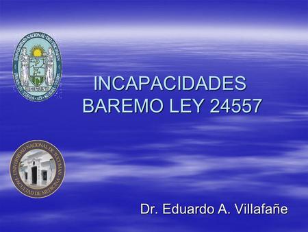INCAPACIDADES BAREMO LEY 24557