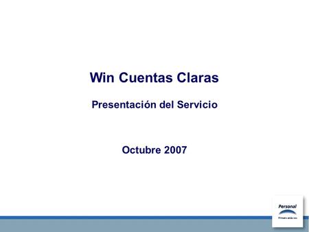 Win Cuentas Claras Presentación del Servicio Octubre 2007.