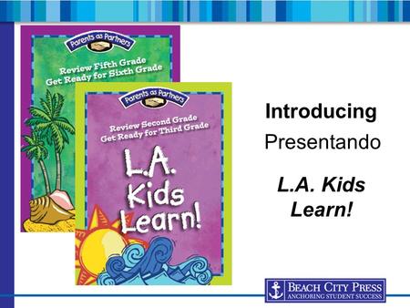Introducing L.A. Kids Learn! Presentando.