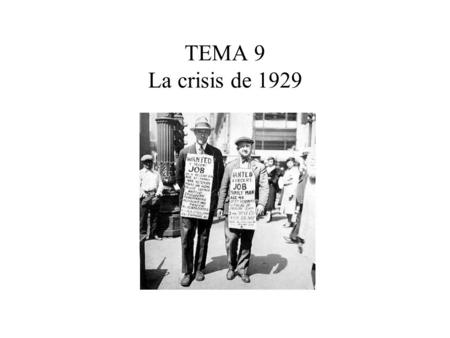 TEMA 9 La crisis de 1929.
