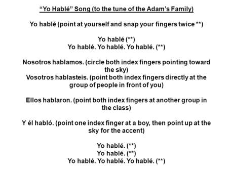 “Yo Hablé” Song (to the tune of the Adam’s Family)
