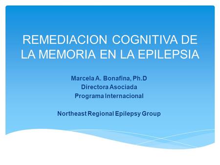 REMEDIACION COGNITIVA DE LA MEMORIA EN LA EPILEPSIA