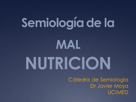 Semiología de la MAL NUTRICION