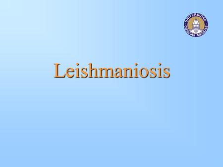Leishmaniosis.