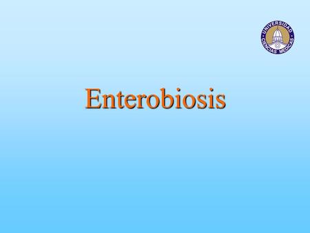 Enterobiosis.