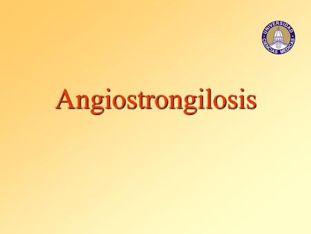 Angiostrongilosis.