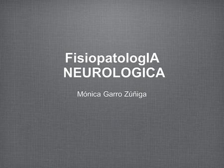 FisiopatologIA NEUROLOGICA