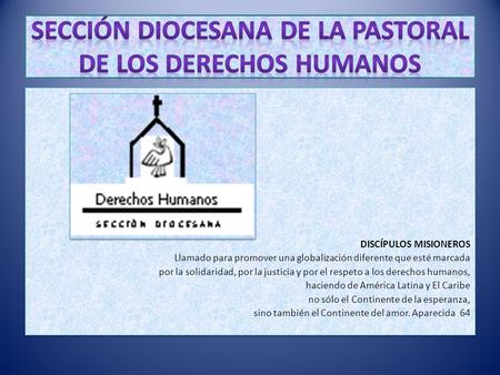 Sección Diocesana de la Pastoral de los Derechos Humanos
