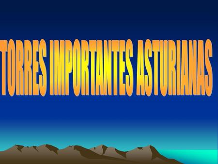 TORRES IMPORTANTES ASTURIANAS