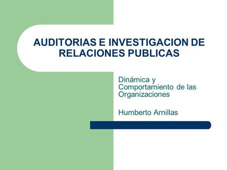 AUDITORIAS E INVESTIGACION DE RELACIONES PUBLICAS