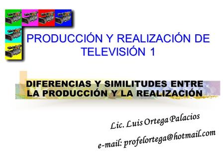 PRODUCCIÓN Y REALIZACIÓN DE TELEVISIÓN 1