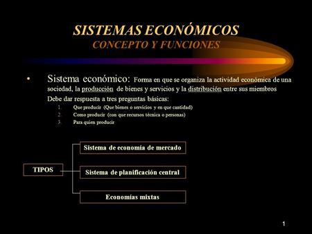 SISTEMAS ECONÓMICOS CONCEPTO Y FUNCIONES